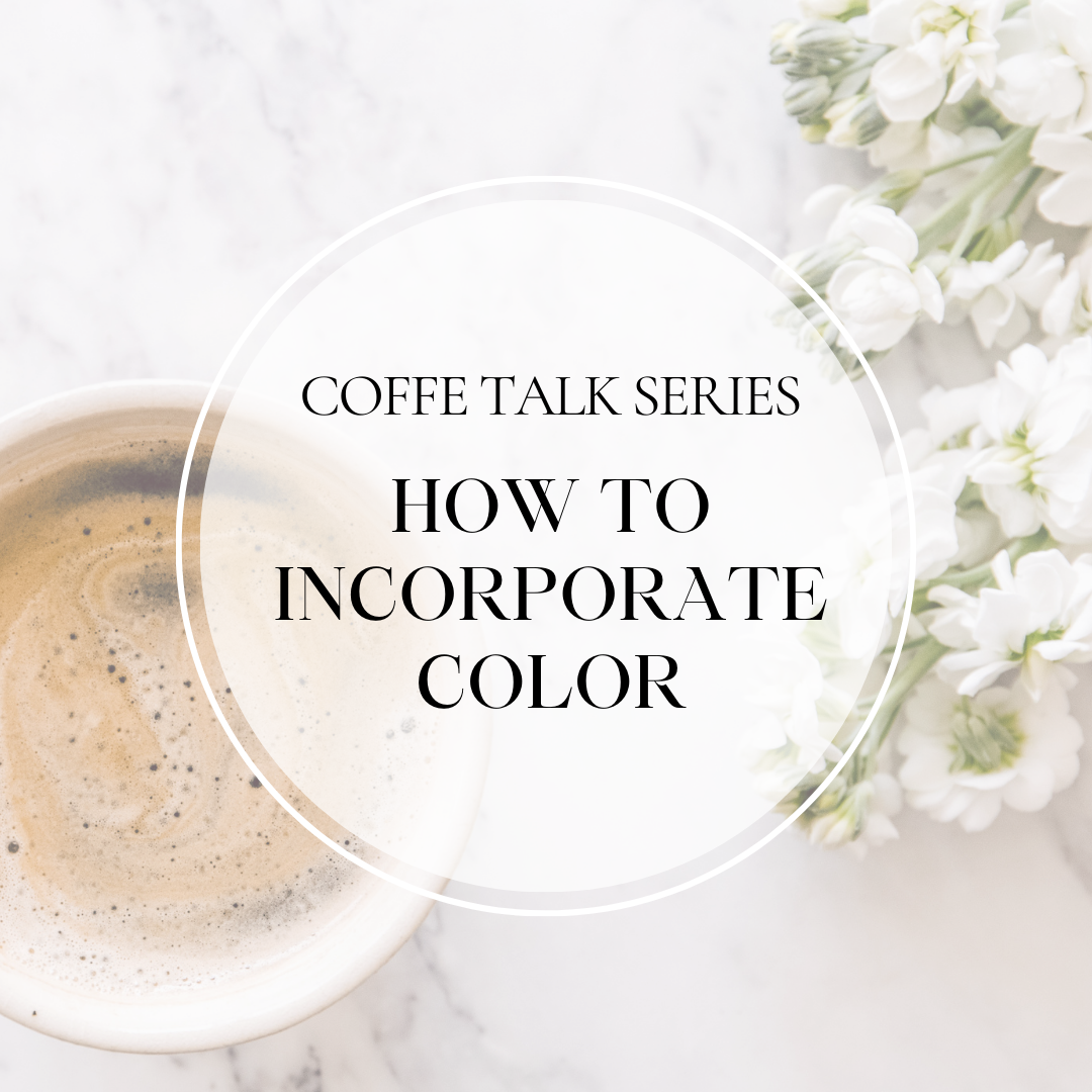 coffee-talk-series- how to incorporate color in your home