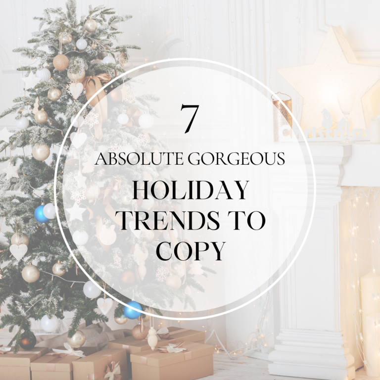 our-7-absolute-favorite-holiday trends to copy